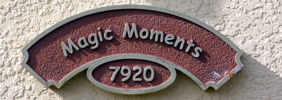 Magic Moments plaque, 7920 Sea Pearl circle, Kissimmee, Florida