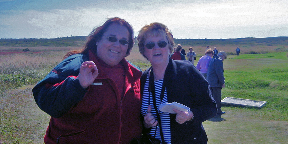 Loretta Decker and Linda Fasteson at L’Anse aux Meadows