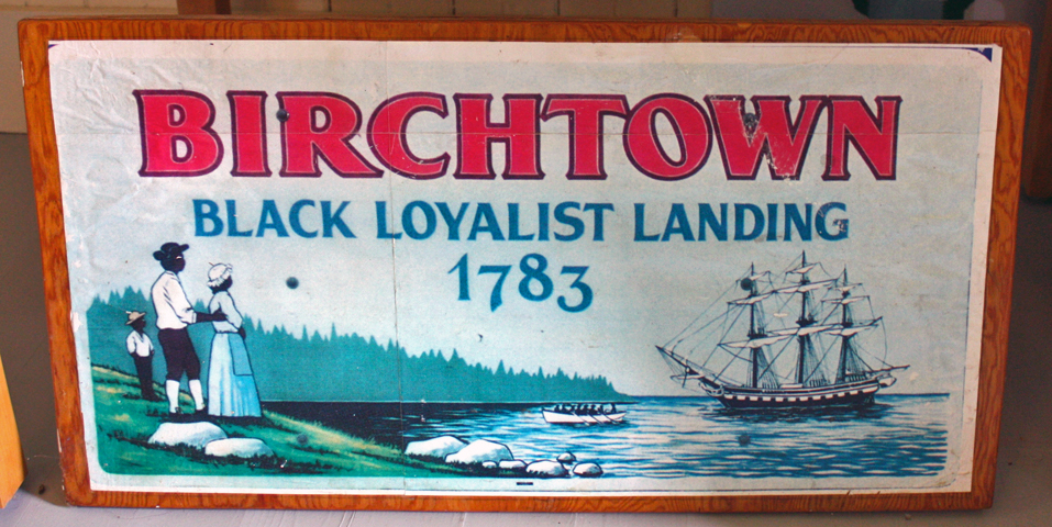 Birchtown sign, The Black Loyalist Heritage Society Museum, Shelburne, Nova Scotia