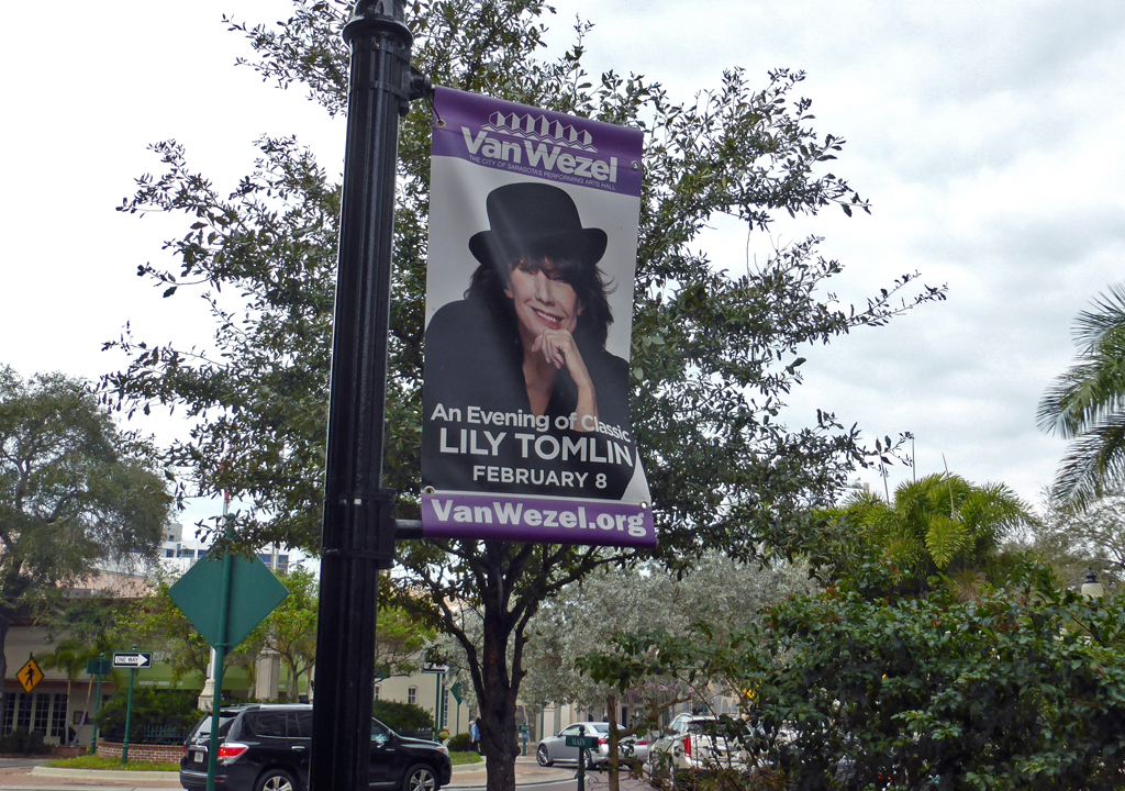 banner announcing Lily Tomlin's performance at the Van Wezel, Sarasota, Florida